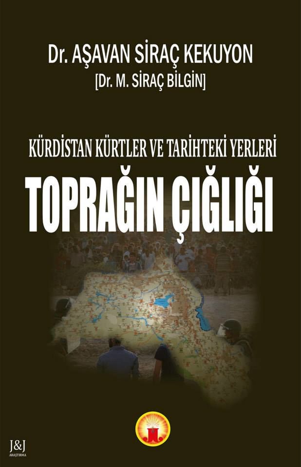 Kürdistan Kürtler ve Tarihdeki Yerleri - Toprağın Çığılığı