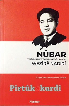 Nûbar - Yekemîn Hîkayeyên Kurmancî Yên Modern