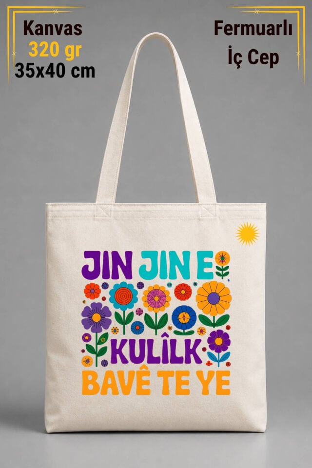 Jin Jin e Kulilk Bavê Te Ye Tasarımlı İÇ CEPLİ 320 gr Kanvas Bez Çanta | %100 Pamuk