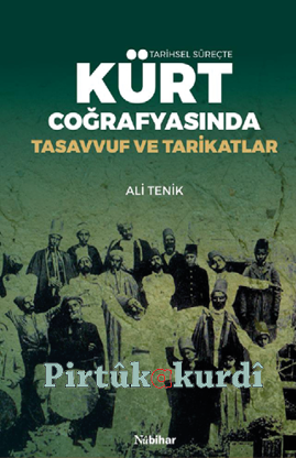Kürt Coğrafyasında Tasavvuf ve Tarikatlar