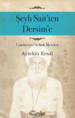 Şeyh Sait'ten Dersim'e