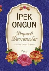 Duyarlı Davranışlar ''Yaşama Kültürü Üzerine''