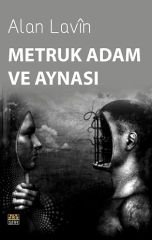 Metruk Adam ve Aynası