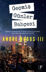 Geçmiş Günler Bahçesi-Andre Dubus 3