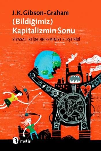 Kapitalizmin Sonu (Bildiğimiz)