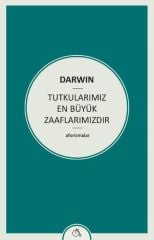 Tutkularımız En Büyük Zaaflarımızdır
