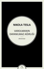 Varolmanın Dayanılmaz Ağırlığı