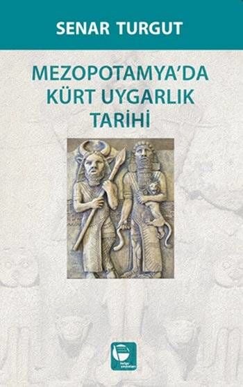 Mezopotamyada Kürt Uygarlık Tarihi