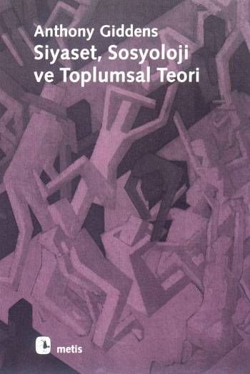 Siyaset,  Sosyoloji ve Toplumsal Teori