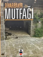 Diyarbakır Mutfağı (renkli-resimli)