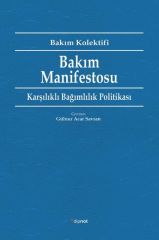 Bakım Manifestosu - Karşılıklı Bağımlılık Politikası