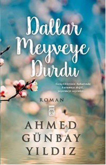 Dallar Meyveye Durdu