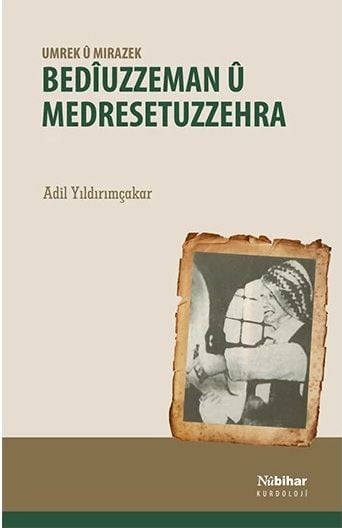 Umrek û Mirazek - Bedîuzzeman û Medresetuzzehra