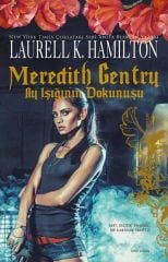 Meredith Gentry-Ay Işığının Dokunuşu
