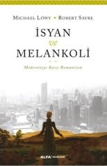 İsyan ve Melankoli