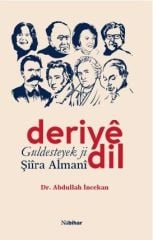 Deriyê Dil – Guldesteyek Ji Şiîra Almanî