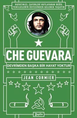 Che Guevara Devrimden Başka Bir Hayat Yoktur