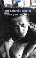 Bu Yalnızlık Benim-Toplu Şiirler