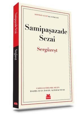 Sergüzeşt - Kırmızı Kedi Klasikler