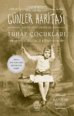 Günler Haritası-Bayan Peregrinein Tuhaf Çocukları 4 - Ciltli