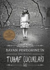 Bayan Peregrinenin Tuhaf Çocukları - ciltli