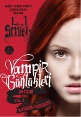 Kaderin Yükselişi - Vampir Günlükleri Avcılar Vol. 3