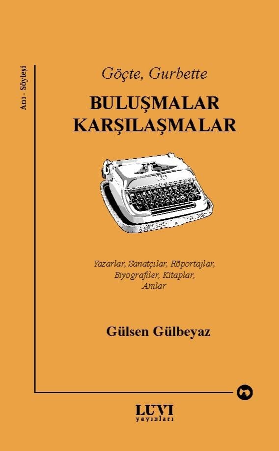 Göçte Gurbette Buluşmalar Karşılaşmalar