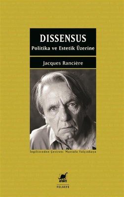 Dissensus - Politika ve Estetik Üzerine