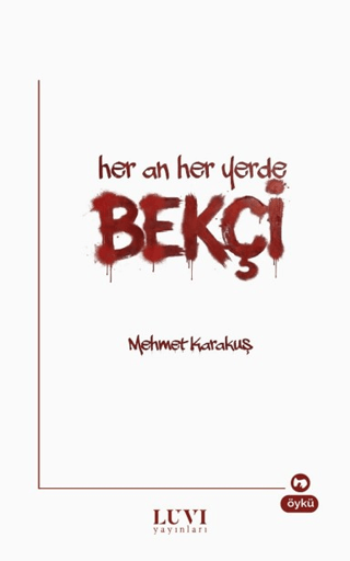 Her An Her Yerde Bekçi