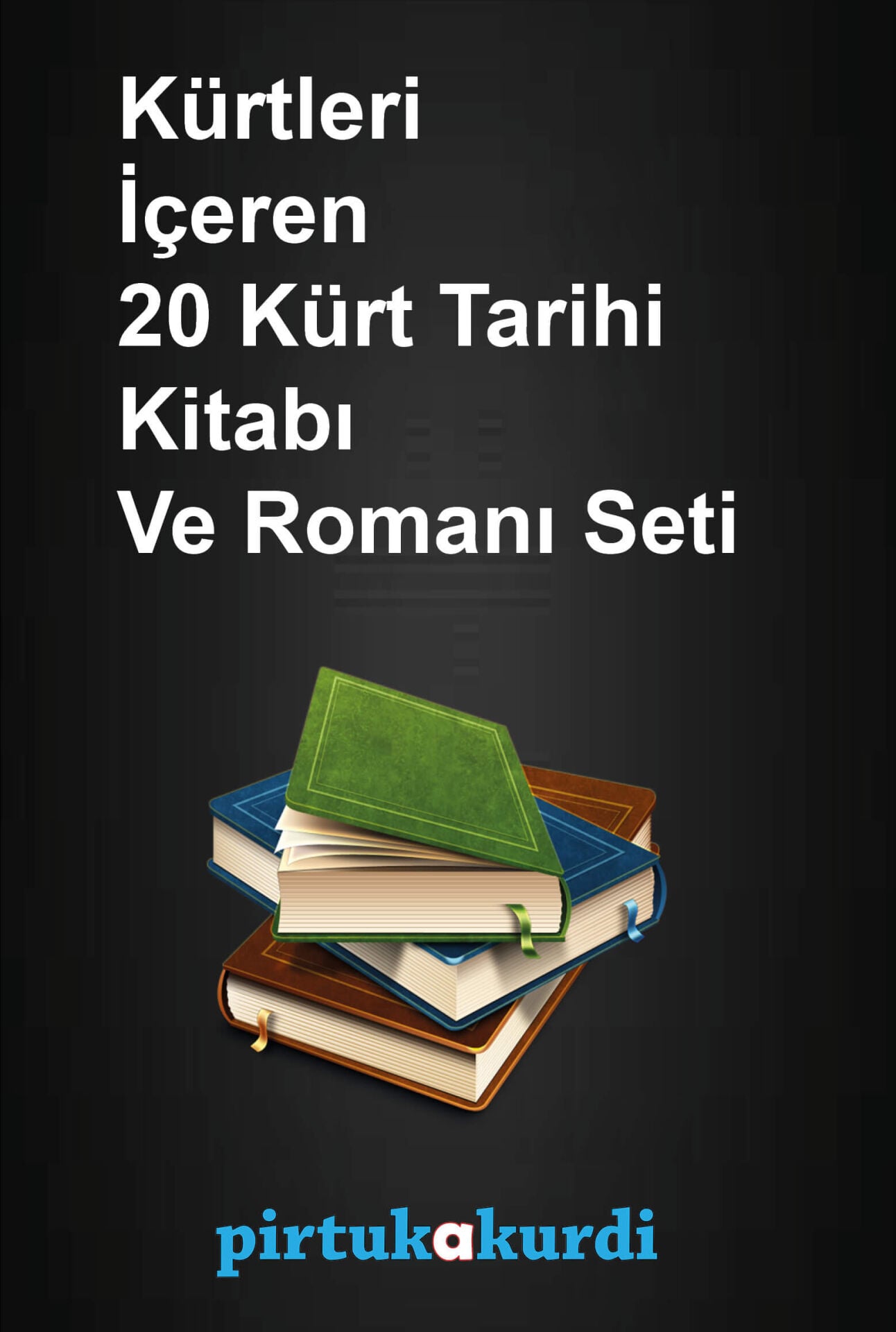 Kürtleri İçeren 20 Kürt Tarihi Kitabı Ve Romanı Seti