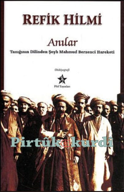 Anılar (Tanığının Dilinden Şeyh Mahmud Berzenci Hareketi)