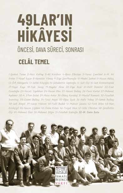 49ların Hikayesi Öncesi Dava Süreci Sonrası