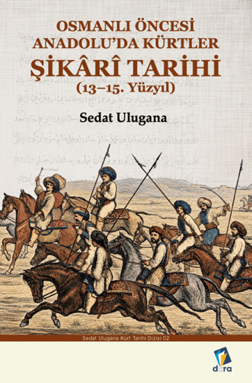 Osmanlı Öncesi Anadolu’da Kürtler Şikari Tarihi (13–15. Yüzyıl)