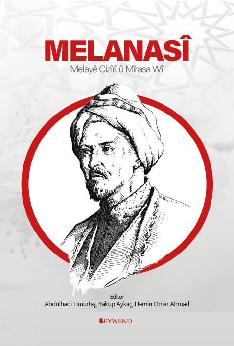 MELANASİ - Melayê Cizîrî û Mîrasa Wî