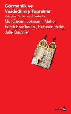Göçmenlik ve Vaadedilmiş Topraklar Yahudiler, Kürtler, Asuri-Keldaniler