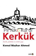 KERKÜK-Tarih, Politika ve Etnik Yapı