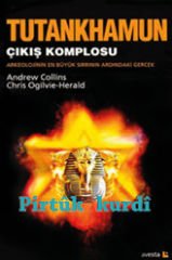 TUTANKHAMUN-Çıkış Komplosu Arkeolojinin En Büyük Sırrının Ardındaki Gerçek