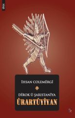 Dîrok û Şaristanîya Ûrartûyîyan