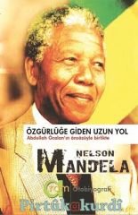 Özgürlüğe Giden Uzun Yol Nelson Mandela