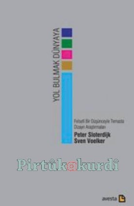 Yol Bulmak Dünyaya-Felsefi Bir Düşünceyle Temasta Dizayn Araştırmaları