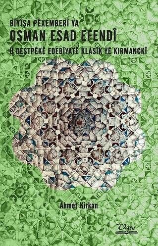 Bîyîşa Pêxemberî Ya Osman Esad Efendî û Destpêkê Edebîyatê Klasîk Yê Kırmanckî