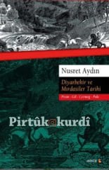 Diyarbekir ve Mırdasiler Tarihi Piran - Gîl - Çermog - Pale
