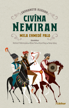 Şahnameya Kurdan - CIVÎNA NEMIRAN (Cild: I-II)