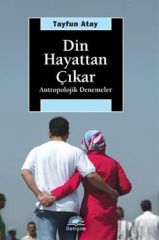 Din Hayattan Çikar