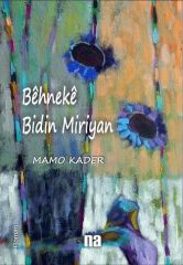 Bêhnekê Bidin Miriyan