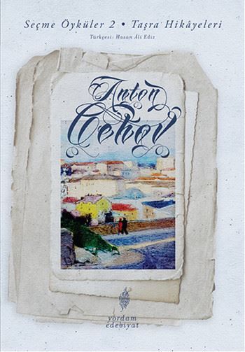 Seçme Öyküler 2. Cilt-Taşra Hikayeleri