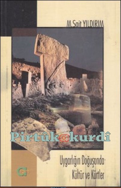 Uygarlığın Doğuşunda Kültür ve Kürtler