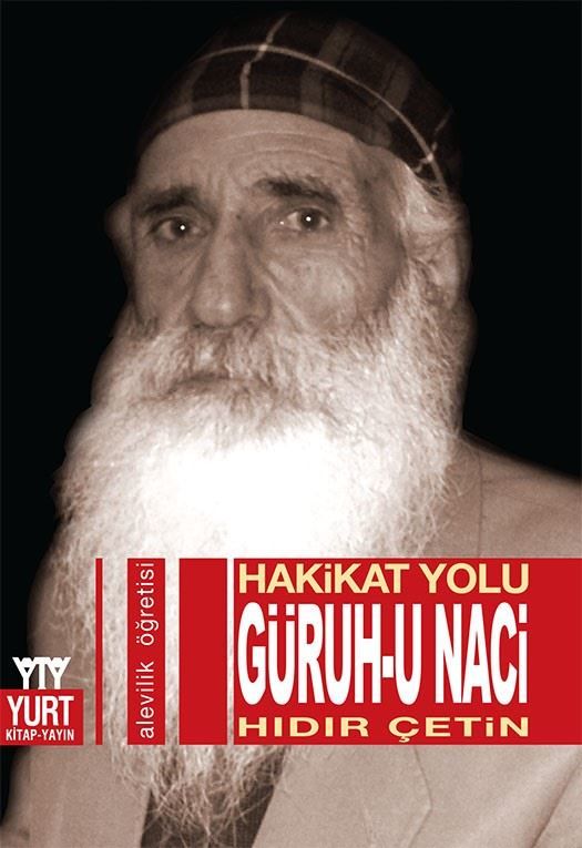 Güruh-u Naci: Hakikat Yolu