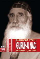 Güruh-u Naci: Hakikat Yolu
