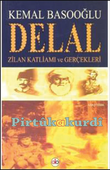 Delal Zilan Katliamı ve Gerçekleri